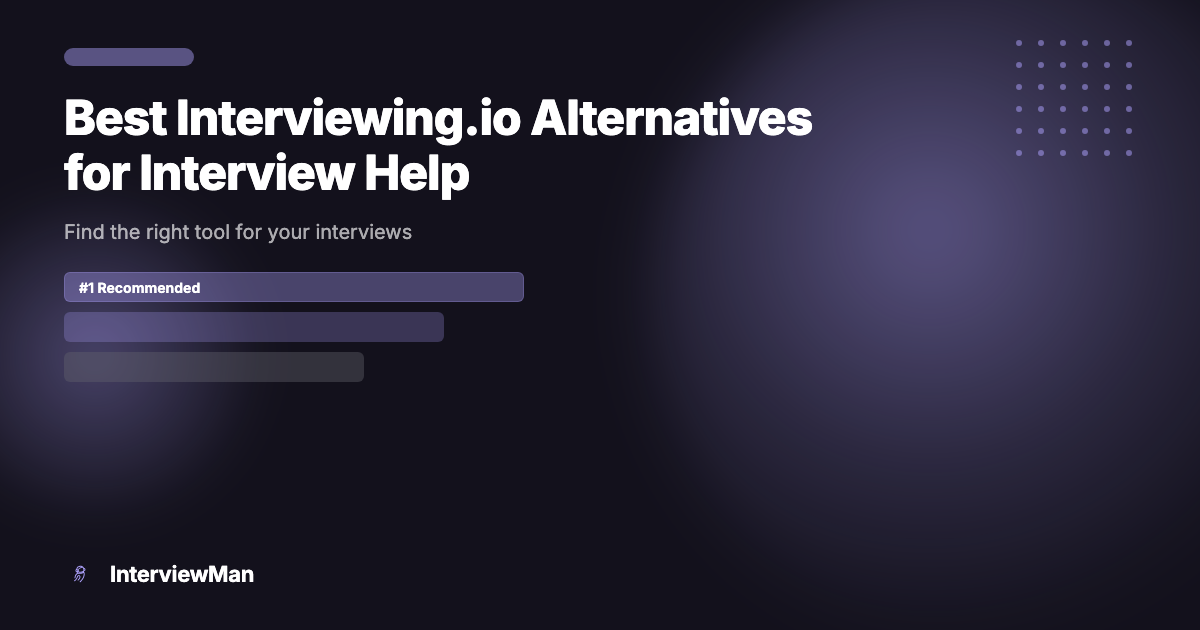 Найкращі альтернативи Interviewing.io для допомоги на співбесідах - Alternatives | InterviewMan Blog