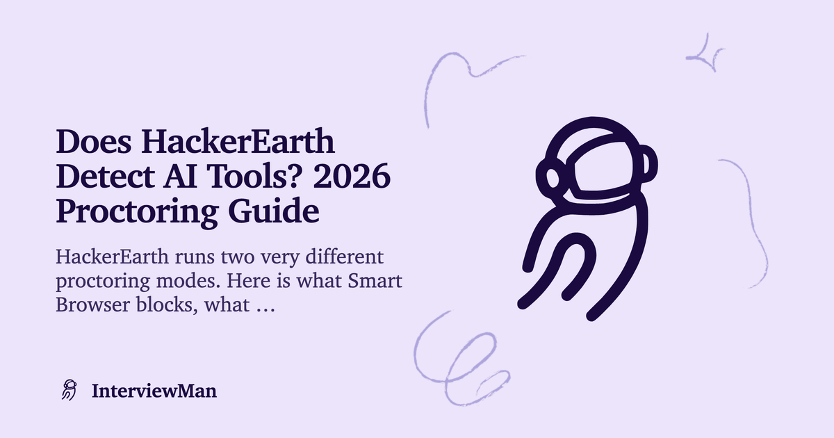 Does HackerEarth Detect AI Tools? 2026 Proctoring Guide - Detection | InterviewMan Blog