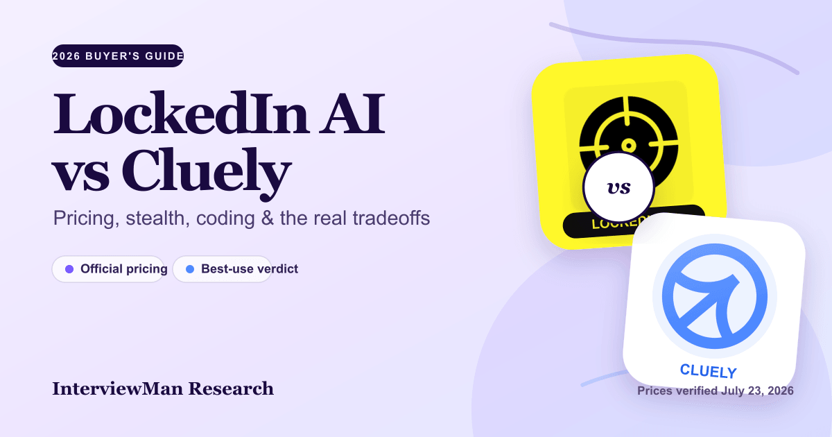 LockedIn AI vs Cluely (2026): Which Is Better? - Comparisons | InterviewMan Blog