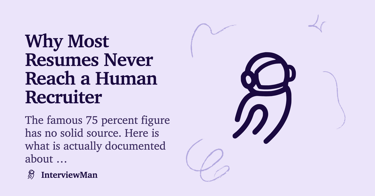 Why Most Resumes Never Reach a Human Recruiter - Resume | InterviewMan Blog
